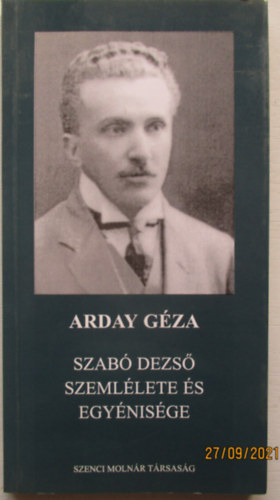 Arday Gza - Szab Dezs szemllete s egynisge