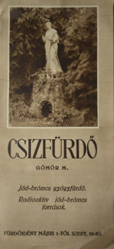 Gömör M. - Csizfürdő - Jód-brómos gyógyfürdő. Radioaktiv jód-brómos források.