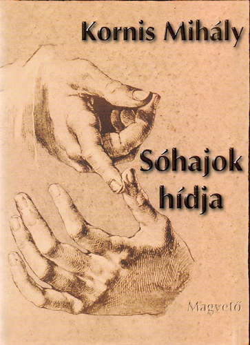 Kornis Mih�ly - S�hajok h�dja