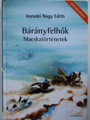 Bozsoki Nagy Edit - Brnyfelhk - Macskatrtnetek-DVD melklettel