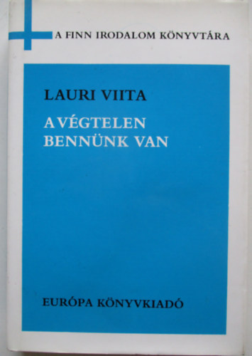 Lauri Viita - A vgtelen bennnk van