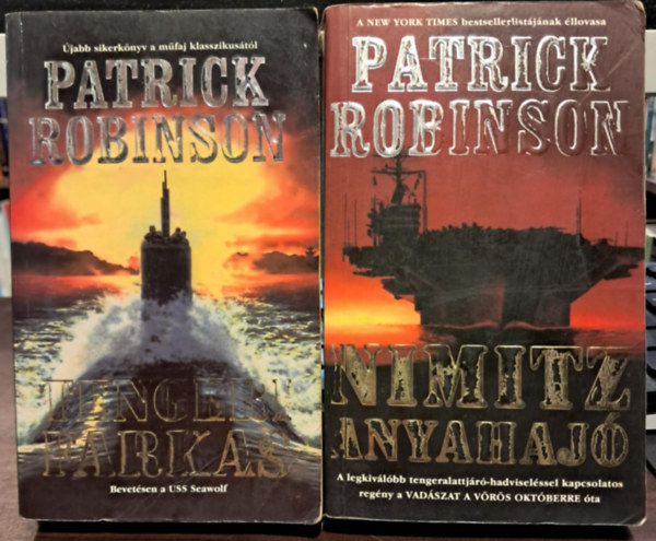 Patrick Robinson - 2 db Patrick Robinson KNYVMENT AJNLAT: Tengeri farkas+Nimitz anyahaj