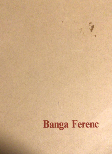 Banga Ferenc - Banga Ferenc t linleum metszet album
