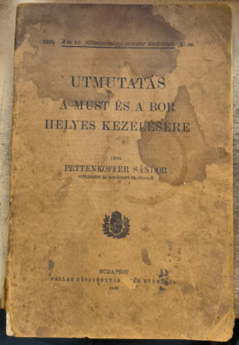 Pettenkoffer S�ndor - Utmutat�s a must �s a bor helyes kezel�s�re