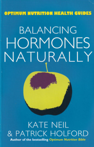 Patrick Holford Kate Neil - Balancing Hormones Naturally
