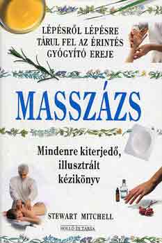 Stewart Mitchell - Masszzs (lpsrl lpsre trul fel az rints gygyt ereje)