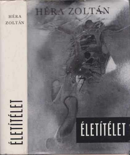 Héra Zoltán - Életítélet (dedikált)