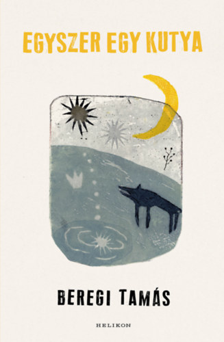 Beregi Tams - Egyszer egy kutya