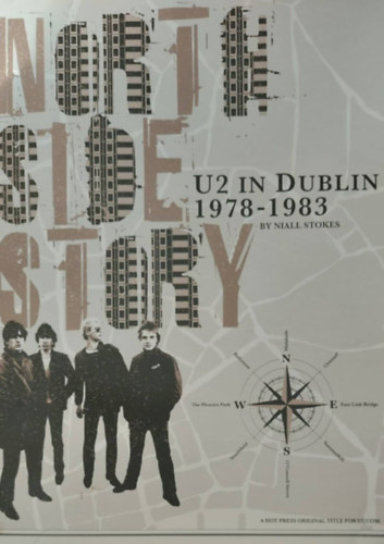 Niall Stokes - U2 in Dublin 1978-1983