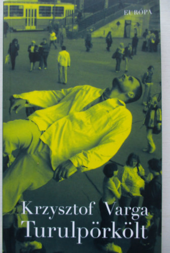 Krzysztof Varga - Turulprklt