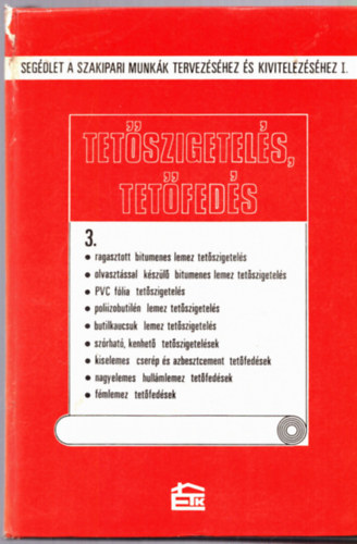 Gazdag Istv�nn�, Greff N�ndor B�nyey Imr�n� - Tet�szigetel�s, tet�fed�s 3.