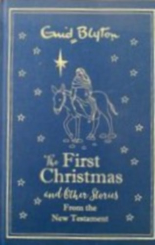 Enid Blyton - The First Chritmas