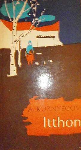 Anatolij Kuznyecov - Itthon