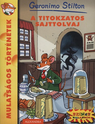 Geronimo Stilton - A titokzatos sajttolvaj