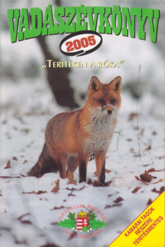 Dnes Natur Mhely Kiad - Vadszvknyv 2005 (Tertken a rka)