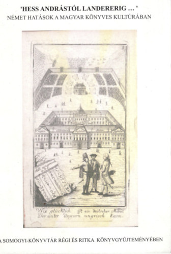 Hess Andr�st�l Landererig... - N�met hat�sok a magyar k�nyves kult�r�ban