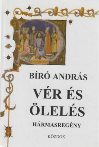 Br Andrs - Vr s lels - Hrmasregny