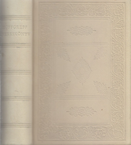 Hoffgreff-nekesknyv (Bibliotheca Hungarica Antiqua VII.)- Facsimile kiads, ksrfzettel