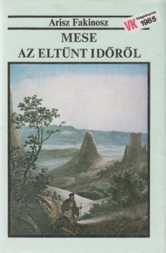 Arisz Fakinosz - Mese az eltnt idrl