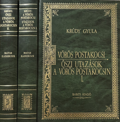 Krdy Gyula - A vrs postakocsi -  szi utazsok a vrs postakocsin I-II. (Magyar klasszikusok 2-3.)