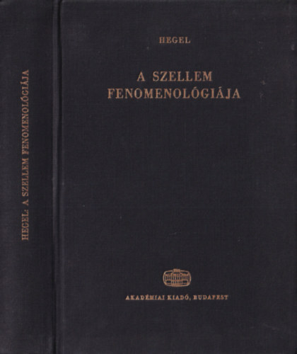 Friedrich Hegel - A szellem fenomenolgija