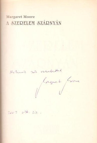 Margaret Moore - A szerelem szárnyán Dedikált!