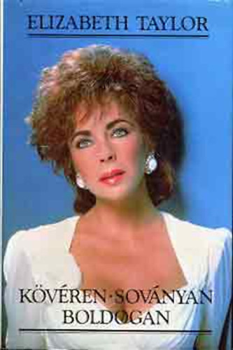 Elizabeth Taylor - K�v�ren Sov�nyan Boldogan