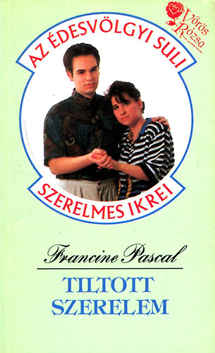 Francine Pascal - Tiltott szerelem
