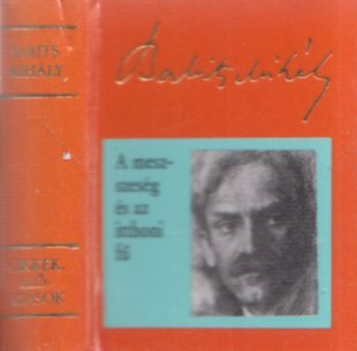 Babits Mih�ly - A messzes�g �s az itthoni f� (minik�nyv)