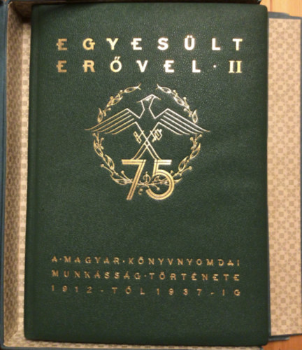Grsz Ern - Egyeslt ervel II. (dszkiads 1937)