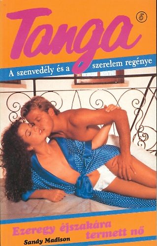 Sandy Madison - Ezeregy �jszak�ra termett n�