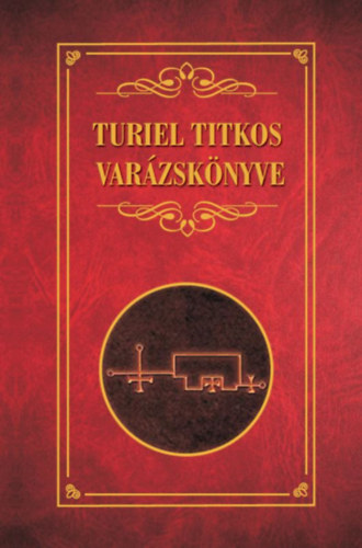 Erdélyi László - Turiel titkos varázskönyve