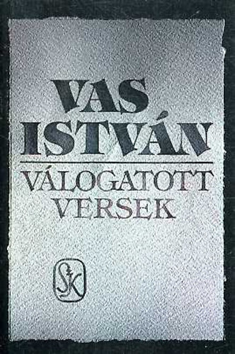 Vas István - Válogatott versek (Vas)
