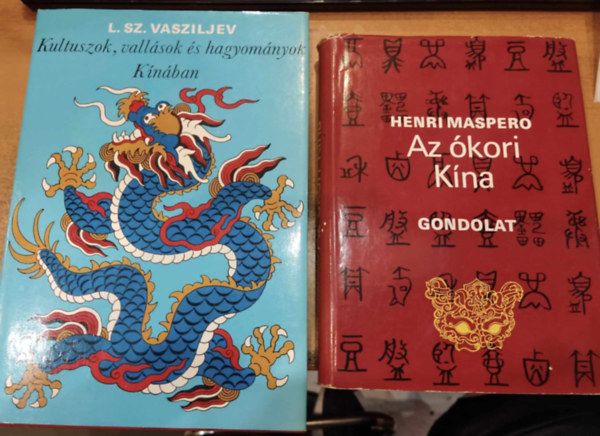 Henri Maspero L. Sz. Vasziljev - Kultuszok, vallsok s hagyomnyok Knban + Az kori Kna (2 m)