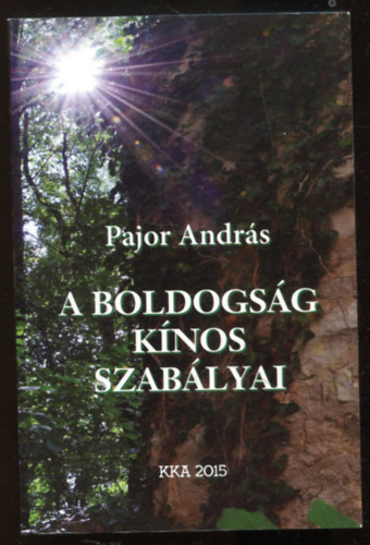 Pajor Andrs - A boldogsg knos szablyai