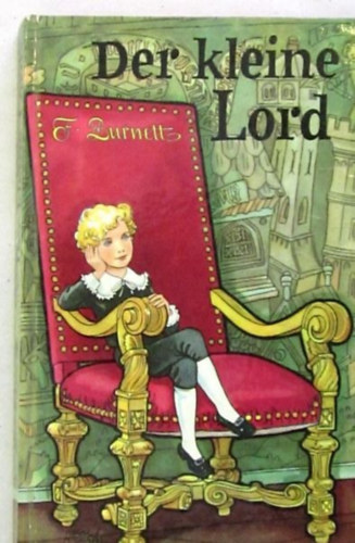 Frances H. Burnett - Der kleine Lord
