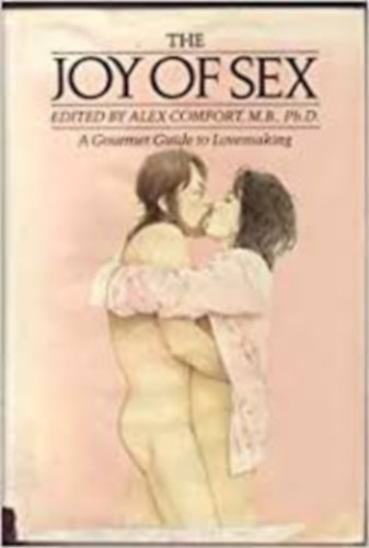 Alex Comfort - The Joy of Sex