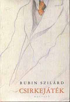 Rubin Szil�rd - Csirkej�t�k