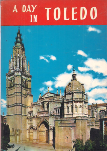 P. Riera Vidal - A Day in Toledo /illustrated artisctic guide/