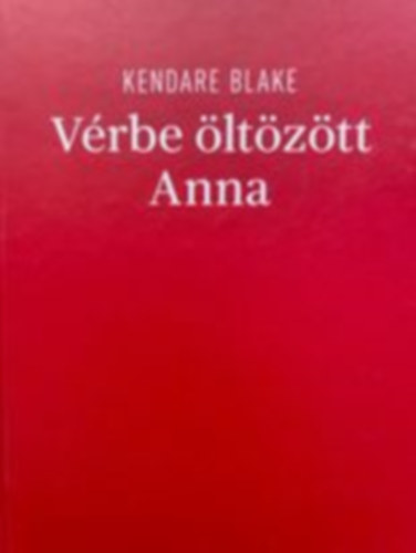 Kendare Blake - Vrbe ltztt Anna