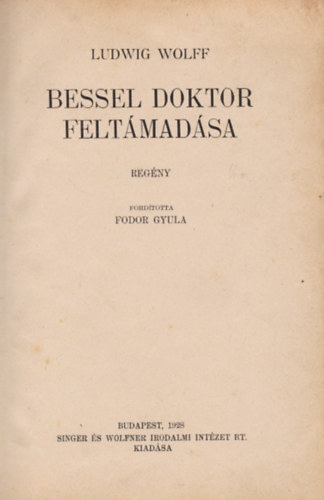 Ludwig Wolff - Bessel doktor feltmadsa