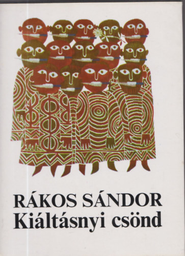 R�kos S�ndor - Ki�lt�snyi cs�nd (dedik�lt)