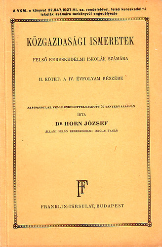 Dr. Horn Jzsef - Kzgazdasgi ismeretek fels kereskedelmi iskolk szmra