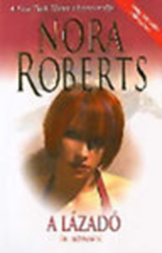 Nora Roberts - A l�zad� (�r sz�vek)