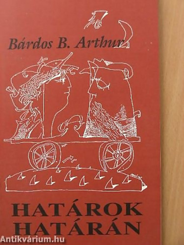 B�rdos B. Arthur - Hat�rok hat�r�n - Versek 1985-1995