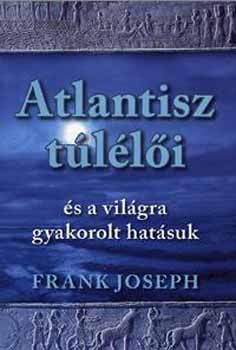 Joseph Frank - Atlantisz t�l�l�i (�s a vil�gra gyakorolt hat�suk)