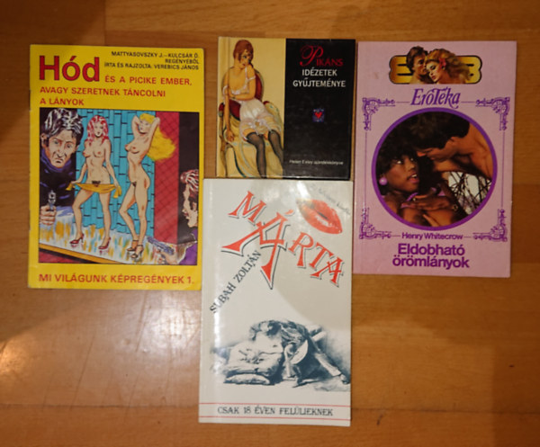 Subah Zolt�n, Helen Exley Henry Whitecrow - 4 db erotikus k�nyvecske, f�zet:Eldobhat� �r�ml�nyok, M�rta, H�d �s picike ember, Pik�ns id�zetek gy�jtem�nye