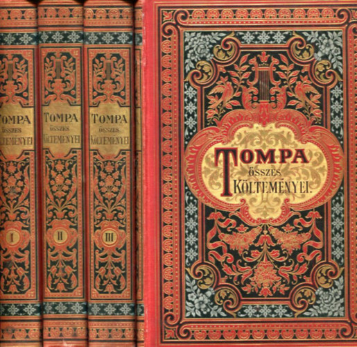 Tompa Mihly - Tompa Mihly sszes kltemnyei I-IV.