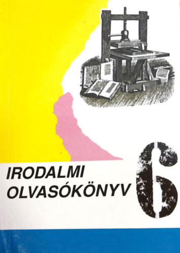 Papp va  (szerk.) - Irodalmi olvasknyv 6.