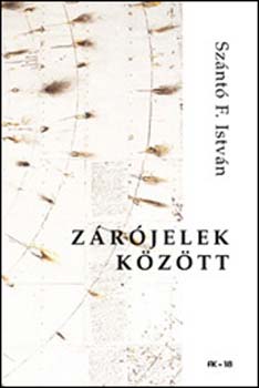 Sznt F. Istvn - Zrjelek kztt